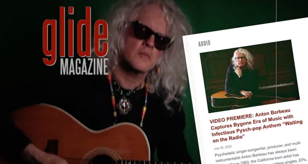 Anton Barbeau's "Waiting on the Radio" Featured on Glide Magazine